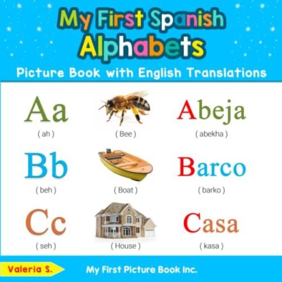 My First Spanish Alphabets Picture Book with English Translations: Bilingual Ear - Picture 2 of 4